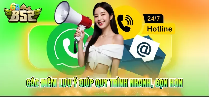 Các điểm lưu ý giúp quy trình nhanh, gọn hơn