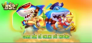 Game bắn cá online đổi thưởng