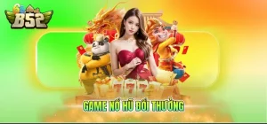 Game nổ hũ đổi thưởng
