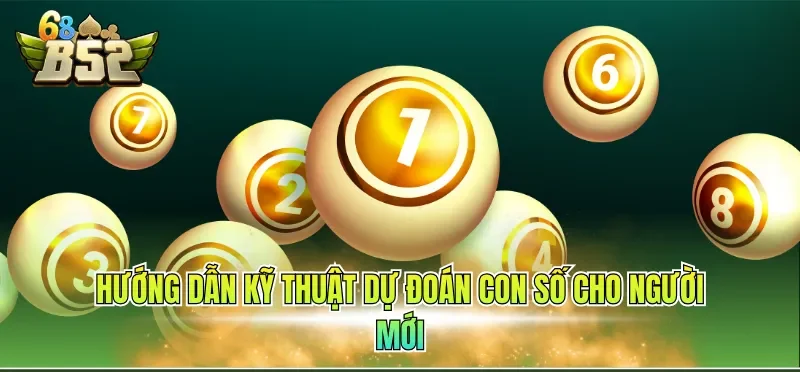 Hướng dẫn kỹ thuật dự đoán con số cho người mới