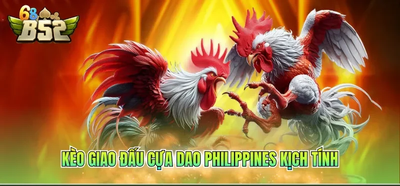 Kèo giao đấu cựa dao Philippines kịch tính