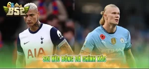Soi kèo bóng đá chính xác