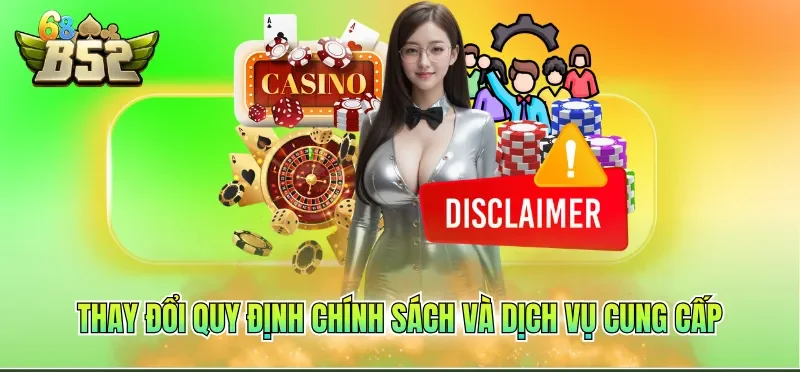 Thay đổi quy định chính sách và dịch vụ cung cấp