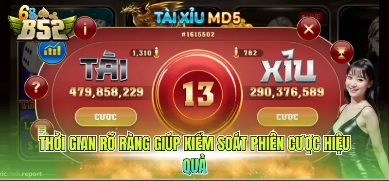 Thời gian rõ ràng giúp kiểm soát phiên cược hiệu quả