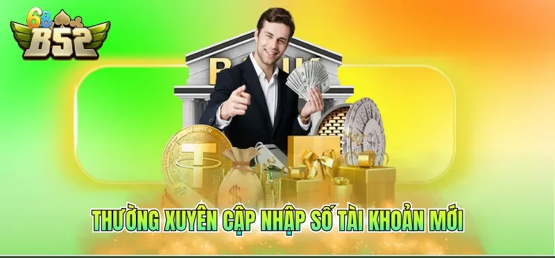 Thường xuyên cập nhập số tài khoản mới