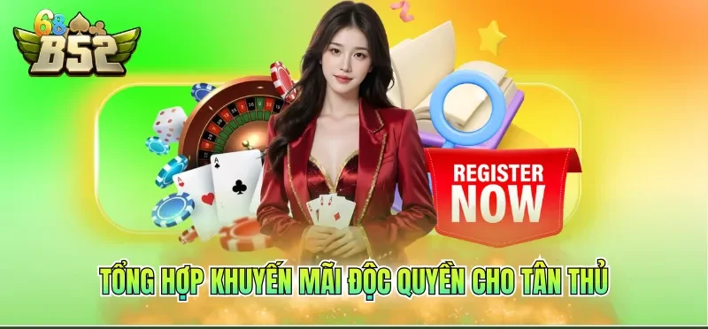 Tổng hợp khuyến mãi độc quyền cho tân thủ