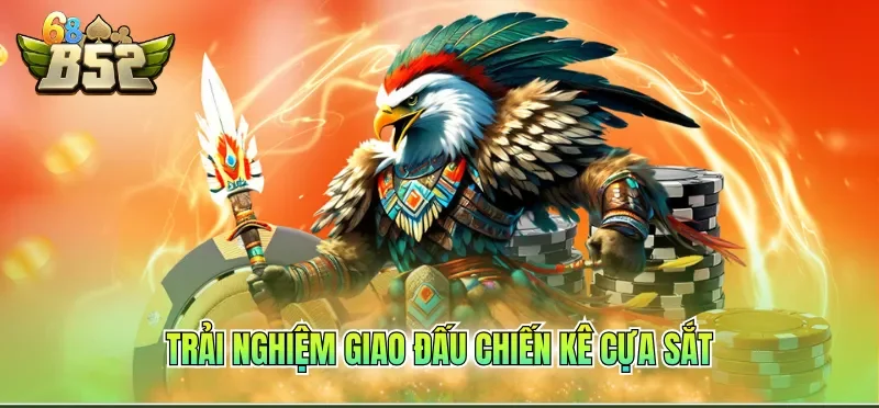 Trải nghiệm giao đấu chiến kê cựa sắt