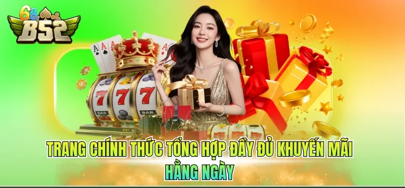 Trang chính thức tổng hợp đầy đủ khuyến mãi hằng ngày